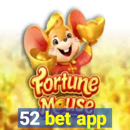 52 bet app